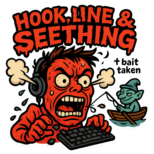 Die-cut Telegram sticker, bold cartoon style, thick black outlines, flat cel-shaded colors, transparent background. A wild-eyed guy mid-meltdown — face tomato red, veins bulging on his forehead, one eye twitching, mouth stretched into an unhinged scream showing too many teeth. Steam blasting out of both ears. A snapped keyboard in his hands, keys flying everywhere in a cartoon arc. Headset askew, hair sticking up, sweat droplets flinging off.
Hovering just in front of his face: a tiny smug troll fisherman in a rowboat, calmly reeling in a fishing line — the hook is stuck in the guy’s lip, pulling his mouth sideways. The troll has a little “” grin and half-lidded eyes.
A jagged comic-book banner across the top reads “HOOK, LINE & SEETHING” in dripping graffiti letters. A small tag near his head says ”+1 bait taken”.
Color palette: blazing reds, angry oranges, sickly yellows, one cold blue accent on the troll for contrast. Centered subject, readable at small size, chaotic but not cluttered.